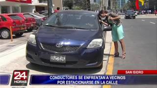 San Isidro conductores se enfrentan a vecinos por estacionamientos [upl. by Farica814]