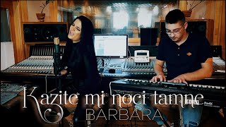 BARBARA BOBAK Kazite mi noci tamne cover 2021 [upl. by Gilmour54]