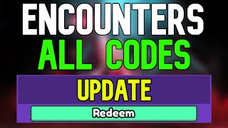 New Encounters Codes  Roblox Encounters Codes February 2024 [upl. by Alenoel]