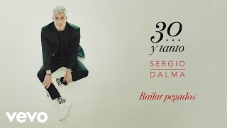 Sergio Dalma  Bailar Pegados Audio [upl. by Anon]