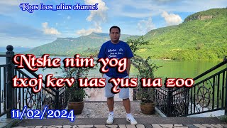 Ntshe nim yog yus txoj me kev ua zoo 11022024 [upl. by Airalav334]