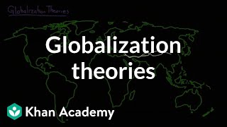 Globalization theories  Society and Culture  MCAT  Khan Academy [upl. by Philomena]