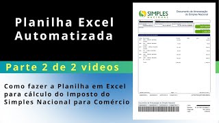 Video 2 de 2  Como Montar no Excel o Cálculo para Pagamento do Imposto no Regime Simples Nacional [upl. by Aimil]