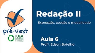 REDAÇÃO  RED2  AULA 6 EXPRESSÃO COESÃO E MODALIDADE [upl. by Eneja]