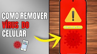 COMO REMOVER TODOS OS VÍRUS DO CELULAR [upl. by Aisenet175]