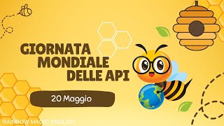 GIORNATA MONDIALE DELLE API  Limportanza delle api [upl. by Rebeh]