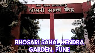 Bhosari garden  भोसरी गार्डन ll Bhosari Sahal Kendra Garden Pune bhosarigarden​ bhosari​ [upl. by Nileek86]