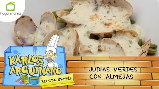 Judías verdes al vapor con almejas receta de Karlos Arguiñano [upl. by Ruckman81]