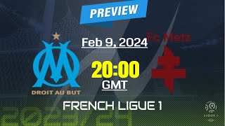 Ligue 1  Marseille vs Metz  prediction team news lineups  Preview [upl. by Yecniuq747]