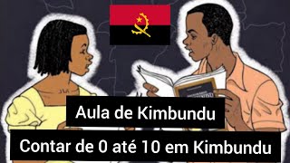 Aula de Kimbundu  Como contar de 0 até 10 em Kimbundu  Língua Africana de Angola [upl. by Hedveh]