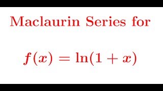 Maclaurin series for ln1x [upl. by Trevar38]