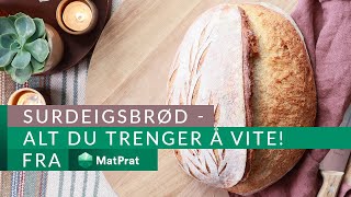 Surdeigsbrød  alt du trenger å vite  MatPrat [upl. by Shirley]