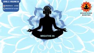 Guided Breathing mantra  10  10 Pranayama Breathing Exercise Level 1 vol 25 [upl. by Maxentia]