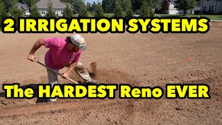 I Installed TWO Irrigation Systems The HARDEST Lawn Renovation I Have EVER Done [upl. by Yarehs]