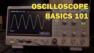 Oscilloscope Tutorial Basics 101 [upl. by Enived430]