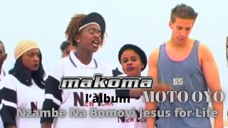 Makoma  L’album Nzambe Na Bomoyi Jesus for Life  Moto oyo [upl. by Ronnholm480]