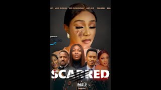 Scarred New Movie Starring Mofe Duncan Jaiye Kuti Jennifer Obodo Tope Olowoniyan Yemisi Fansy [upl. by Prudy214]