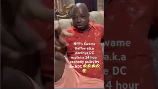 NPPs Kwame Baffoe aka Abronye DC explains 24 hour economy policy by the NDC 🤣🤣🤣🤣🤣 davido duet [upl. by Fredelia]