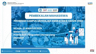 Pembekalan Mahasiswa Kampus Mengajar Angkatan 8 Tahun 2024  Selasa 27 Agustus 2024 Sesi 2 [upl. by Lalaj]