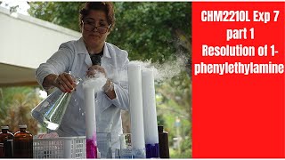 CHM2210L Exp 7 Part 1 Resolution of 1 phenylethylamine [upl. by Ahsart]