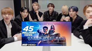 KOREAN REACTS TO Naach Meri Rani Guru Randhawa Feat Nora Fatehi  Tanishk Bagchi  Nikhita Gandhi [upl. by Babbie]