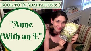 quotAnne With an Equot  Book to TV Adaptation Series [upl. by Sikleb606]