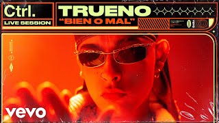 Trueno  BIEN O MAL Live Session  Vevo Ctrl [upl. by Stephenie908]