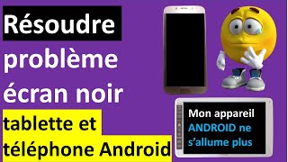 COMMENT REPARER ECRAN NOIR SUR TABLETTE ET TELEPHONE ANDROID [upl. by Geralda]