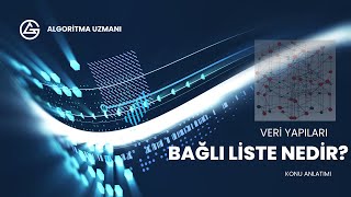 Bağlı Liste Nedir  Veri Yapıları [upl. by Mulford398]