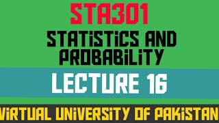 sta301shortlecture STA301 short lecture 16 statistics and probability [upl. by Cutty]