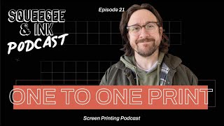 EVERYTHING IS MEDIOCRE  ONE TO ONE PRINT  When to stop growing  S02 E21  Squeegee amp Ink Podcast [upl. by Joceline]