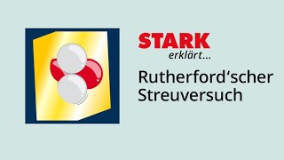 Rutherfordscher Streuversuch  STARK erklärt [upl. by Eilloh251]