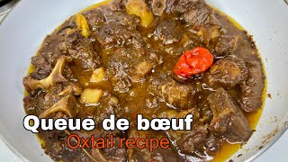 RECETTE QUEUE DE BŒUF OXTAIL RECIPE [upl. by Yorgen]