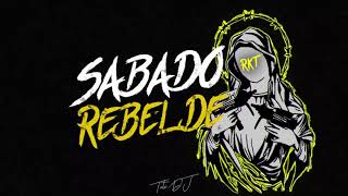 SABADO REBELDE  RKT  TUTI DJ [upl. by Hardunn538]