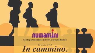 I Numantini presentano “In Cammino”  con la partecipazione del Prof Giancarlo Restelli [upl. by Ydnak]