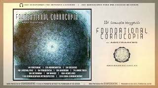 FOUNDATIONAL CORNUCOPIA  Cornucopian Introspectio [upl. by Prasad993]