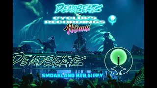 Smoakland b2b Sippy at DEADBEATS vs CYCLOPS  Miami 2024 [upl. by Ccasi]