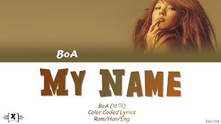 BoA  quotMy Namequot Lyrics Color Coded HanRomEng [upl. by Otte]