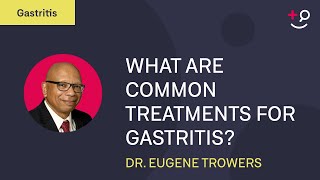 What are Common Treatments for Gastritis [upl. by Jackqueline15]