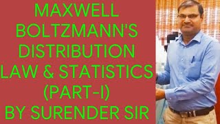 MAXWELL BOLTZMANNS DISTRIBUTION LAW amp STATISTICS PARTI [upl. by Lannie]