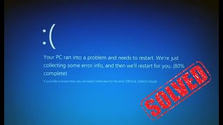 CRITICAL SERVICE FAILED  ERROR BLUE SCREEN SOLVED [upl. by Murton]