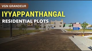 VGN Grandeur  Iyyappanthangal Plots For Sale  Chennai iyyappanthangal plots land porur [upl. by Tijnar]