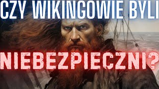 Czy Wikingowie byli niebezpieczni [upl. by Reisch365]