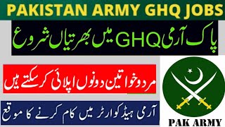 Join Pak Army General Headquarters GHQ as Civilian Jobs 2023 [upl. by Cesaro]