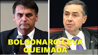 BARROSO DÁ QUEIMADA EM BOLSONARO [upl. by Llewen]