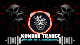 Kumbali Trance Police Horn Edm Mix  Dj Shubham Haldaur [upl. by Sven509]