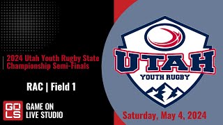 UTAH YOUTH RUGBY  2024 STATE CHAMPIONSHIP SEMI FINALS  RAC FIELD 1  Saturday May 4 2024 [upl. by Cirred966]