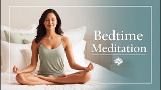 Bedtime Meditation to Fall Asleep Fast Relaxing Body Scan Meditation [upl. by Ahsimik]