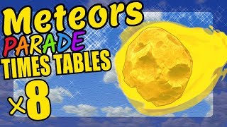 Meteors Teaching Multiplication Times Tables x8 Educational Math Video for Kids [upl. by Shetrit]