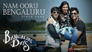 Nam Ooru Bengaluru  Bangalore Days Video Song  Dulquer Salman  Nazriya Nazim  Nivin Pauly [upl. by Ahseinod]